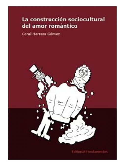 Imágen 1 del libro: La construcción sociocultural del amor romántico