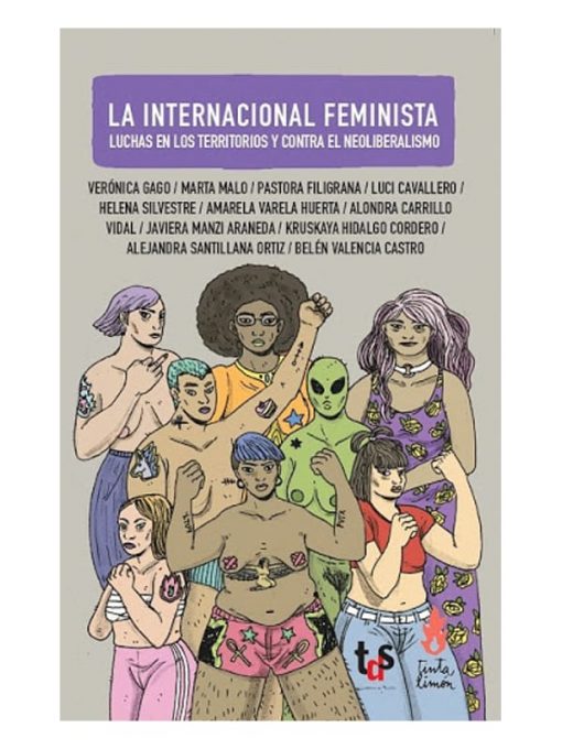 Imágen 1 del libro: La internacional feminista. Luchas en los territorios y contra el neoliberalismo.