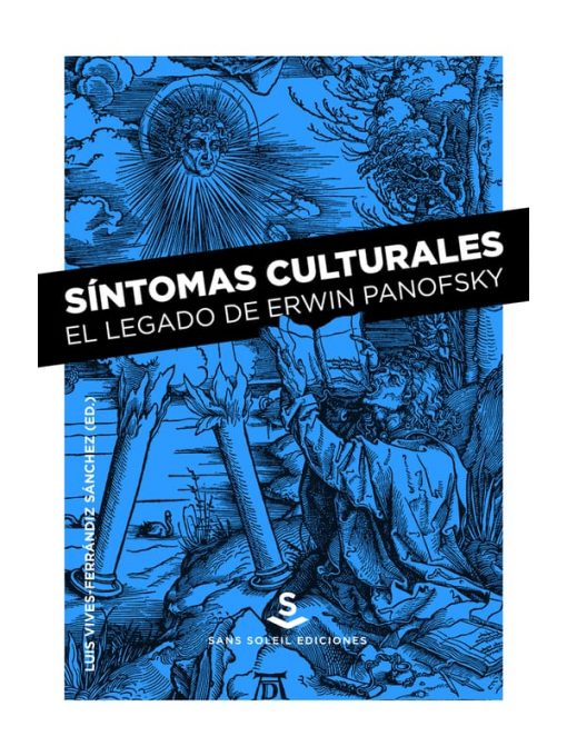 Imágen 1 del libro: Síntomas culturales. El legado de Erwin Panofsky