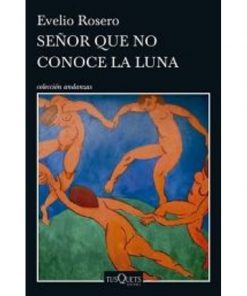 Imágen 1 del libro: Señor que no conoce la luna