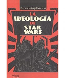Imágen 1 del libro: La ideología de Star Wars
