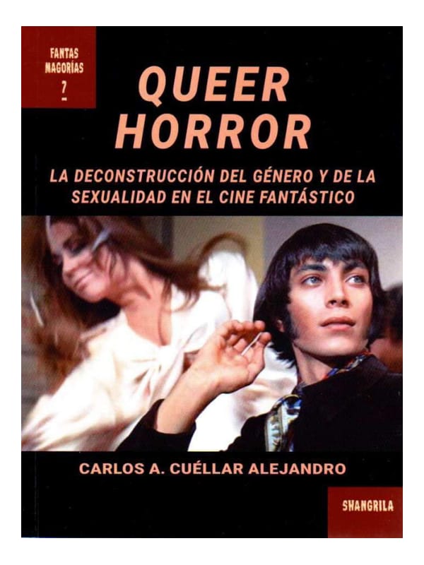 Queer Horror: La deconstrucción del género y de la sexualidad en el cine fantástico Imágen 1 del libro: Queer Horror: La deconstrucción del género y de la sexualidad en el cine fantástico