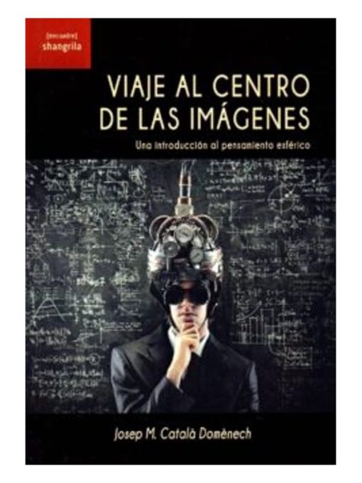 Imágen 1 del libro: Viaje al centro de las imágenes
