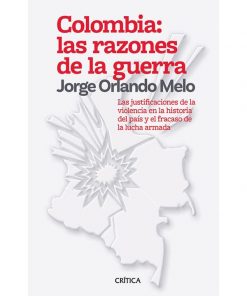 Imágen 1 del libro: Colombia las razones de la guerra