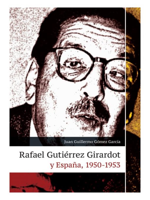 Imágen 1 del libro: Rafael gutiérrez giradot y españa, 1950-1953