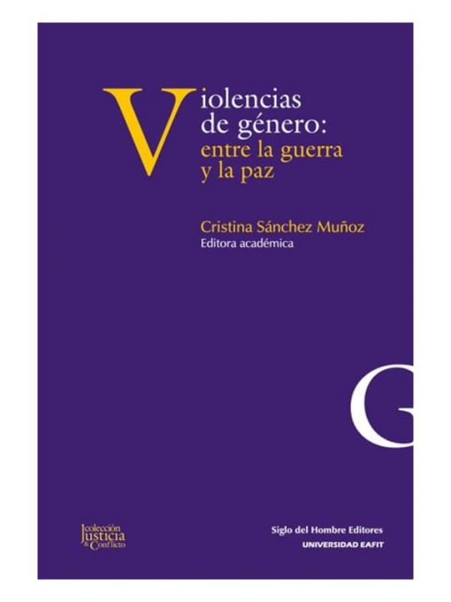 Imágen 1 del libro: Violencias de género: entre la guerra y la paz