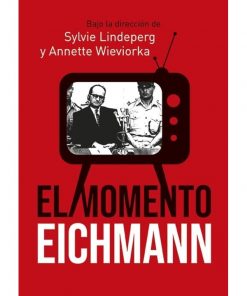 Imágen 1 del libro: El momento Eichmann