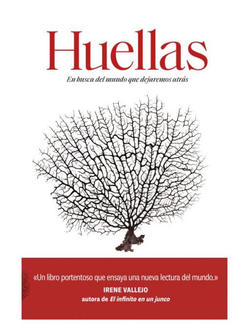 Imágen 1 del libro: Huellas. En busca del mundo que dejaremos atrás