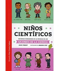 Imágen 1 del libro: Niños científicos. Historias verdaderas de la infancia de los grandes de la ciencia.