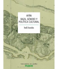 Imágen 1 del libro: Afán. Raza, género y política cultural