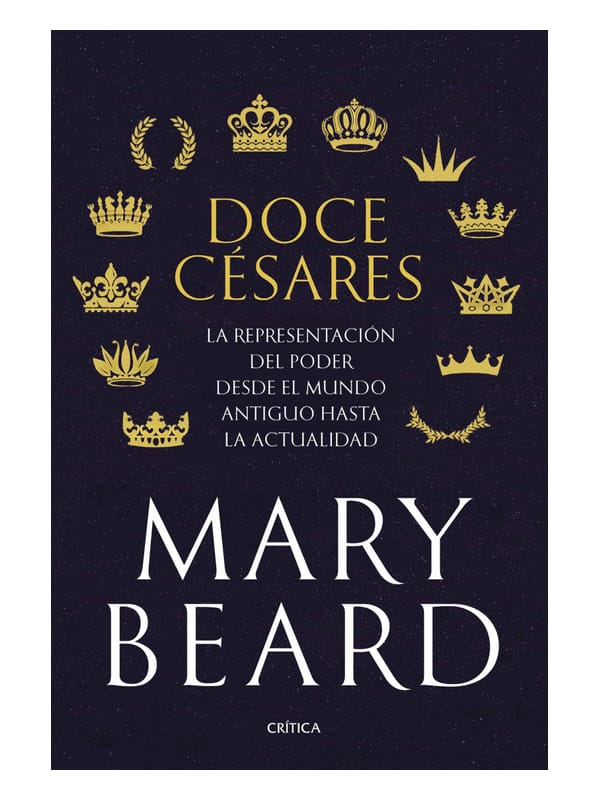 Doce césares. la representación del poder desde el mundo antiguo hasta la humanidad Imágen 1 del libro: Doce césares. la representación del poder desde el mundo antiguo hasta la humanidad