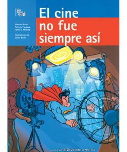 Imágen 1 del libro: El cine no fue siempre así