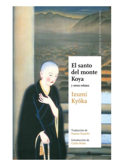 Imágen 1 del libro: El santo del monte koya y otros relatos sobre artistas