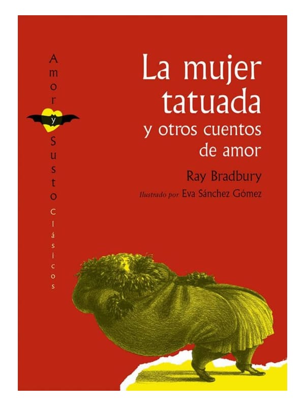 La mujer tatuada y otros cuentos de amor Imágen 1 del libro: La mujer tatuada y otros cuentos de amor