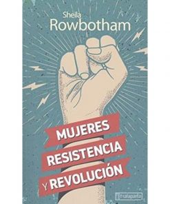 Imágen 1 del libro: Mujeres, resistencia y revolución