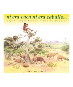 Imágen 1 del libro: Ni era vaca ni era caballo