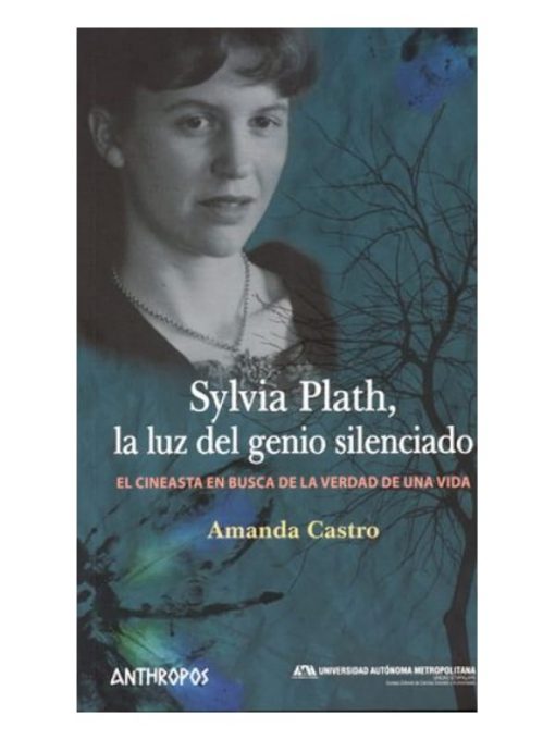 Imágen 1 del libro: Sylvia plath, la luz del genio silenciado