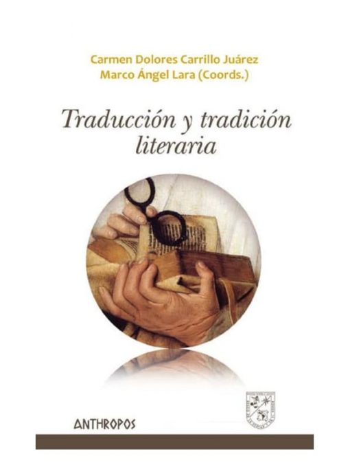 Imágen 1 del libro: Traducción y tradición literaria