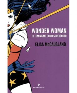 Imágen 1 del libro: Wonder woman. el feminismo como superpoder
