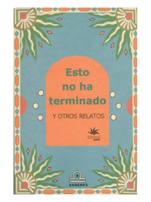 Imágen 1 del libro: Esto no ha terminado y otros relatos