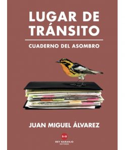 Imágen 1 del libro: Lugar de tránsito. Cuaderno del asombro.