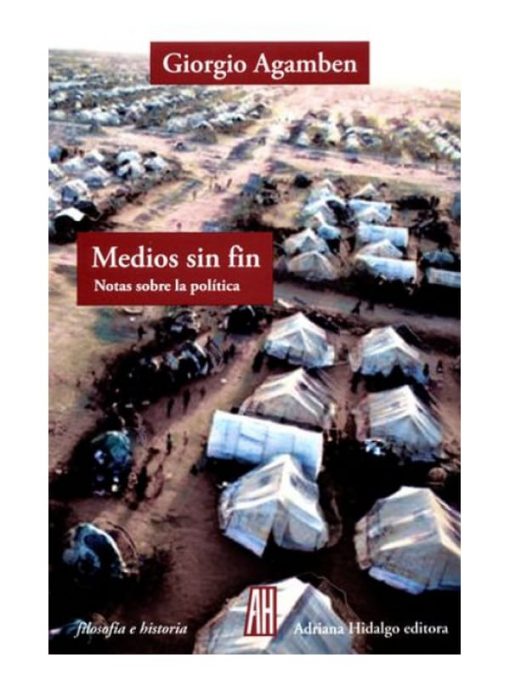 Imágen 1 del libro: Medios sin fin. notas sobre la política