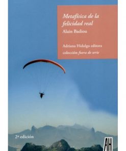 Imágen 1 del libro: Metafísica de la felicidad real