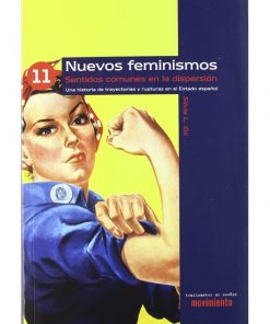 Imágen 1 del libro: Nuevos feminismos: sentidos comunes en la dispersión