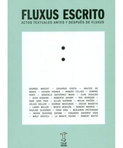 Imágen 1 del libro: Fluxus escrito. Actos textuales antes y después del fluxus.