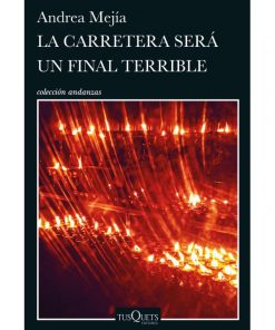 Imágen 1 del libro: La carretera será un final terrible