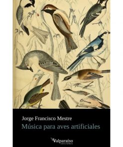 Imágen 1 del libro: Música para aves artificiales