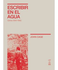 Imágen 1 del libro: Escribir en el agua. Cartas (1930-1992).