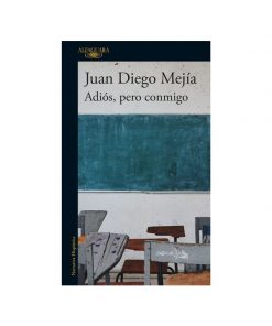 Imágen 1 del libro: Adiós, pero conmigo