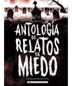 Imágen 1 del libro: Antología de relatos de miedo Ilustrados