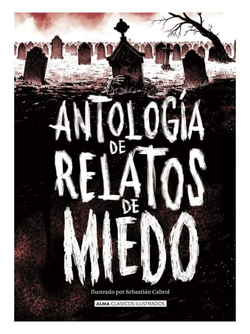 Imágen 1 del libro: Antología de relatos de miedo Ilustrados