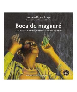 Imágen 1 del libro: Bocas de maguaré