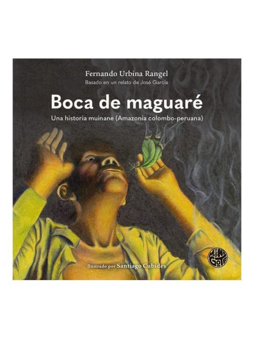 Imágen 1 del libro: Bocas de maguaré