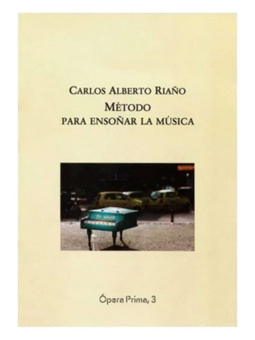 Imágen 1 del libro: Método para ensoñar la música