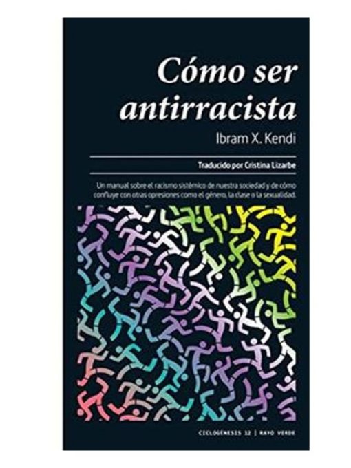 Imágen 1 del libro: Cómo ser antirracista