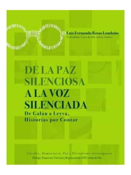 Imágen 1 del libro: De la paz silenciosa a la voz silenciada