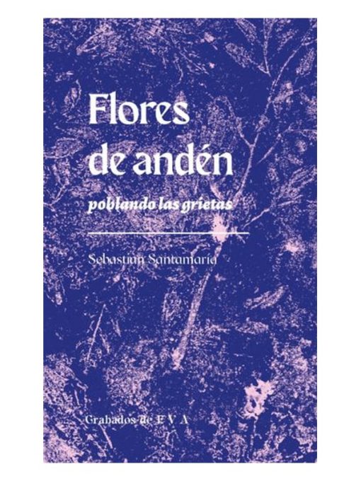 Imágen 1 del libro: Flores de andén