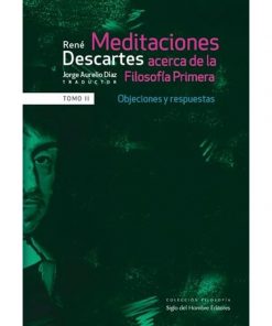 Imágen 1 del libro: Meditaciones acerca de la filosofía primera Tomo II