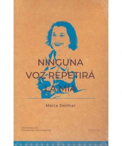 Imágen 1 del libro: Ninguna voz repetirá la mía