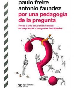 Imágen 1 del libro: Por una pedagogía de la pregunta