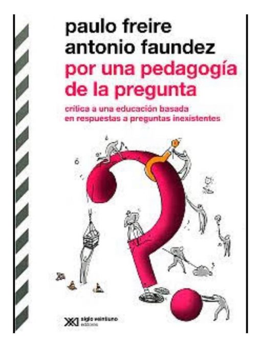 Imágen 1 del libro: Por una pedagogía de la pregunta