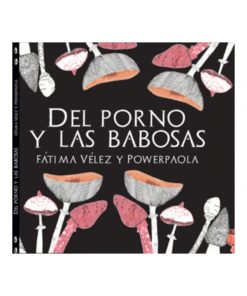 Imágen 1 del libro: Del porno y las babosas