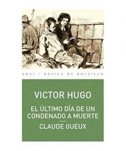 Imágen 1 del libro: El último día de un condenado a muerte