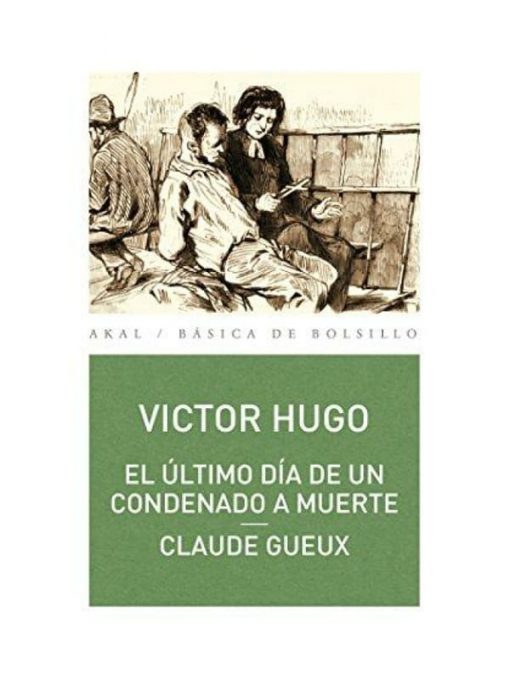 Imágen 1 del libro: El último día de un condenado a muerte