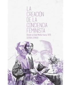 Imágen 1 del libro: La creación de la conciencia feminista