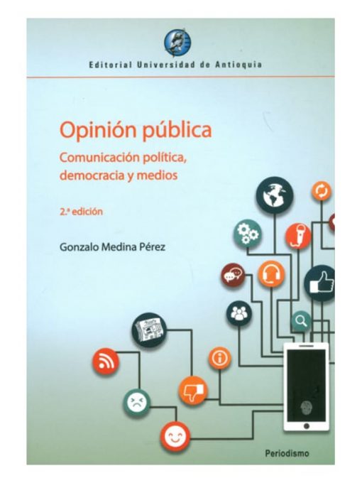 Imágen 1 del libro: Opinión pública. Comunicación política, democracia y medios